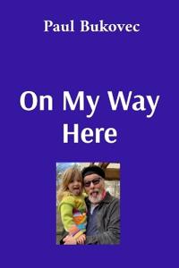 On My Way Here