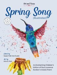 Dunbar, P: Spring Song (Illustrated)