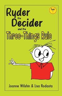 Ryder the Decider and the Three-Things Rule