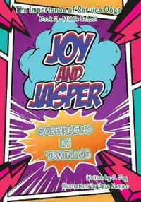 Joy and Jasper Superhero in Training