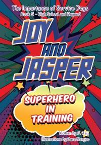 Joy and Jasper Superhero in Training