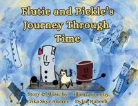 Bokomslag for "Flutie and Pickle's Journey Through Time"
