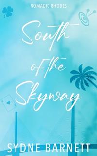 South Of The Skyway