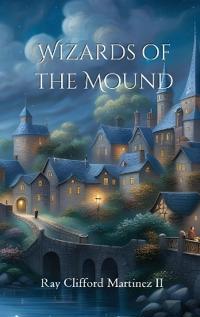 Bokomslag for "Wizards of the Mound"