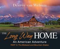 Bokomslag för "The Long Way Home - An American Adventure"