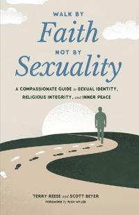 Bokomslag för "Walk by Faith, Not by Sexuality"