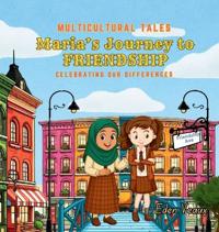 Maria's Journey to Friendship