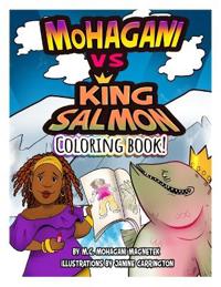 MoHagani vs King Salmon Coloring Book