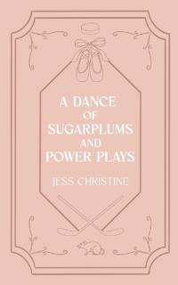 A Dance of Sugarplums and Power Plays