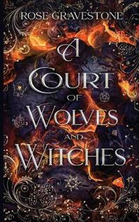 A Court of Wolves and Witches
