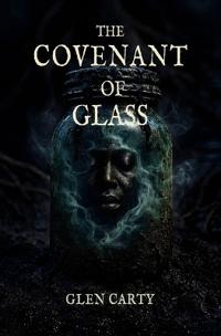 The Covenant of Glass