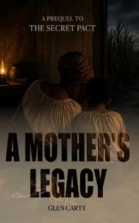 A Mother's Legacy