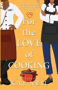 For the Love of Cooking