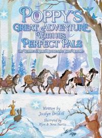 Poppy's Great Adventure with His Perfect Pals