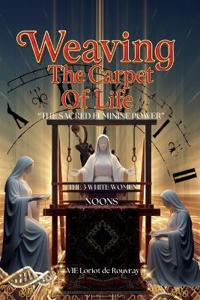 Weaving The Carpet Of Life
