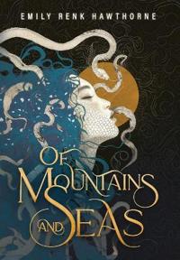 Of Mountains and Seas