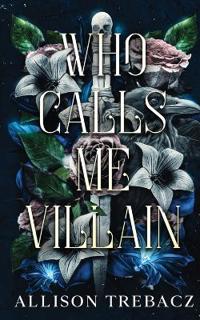 Who Calls Me Villain
