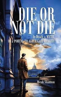 Die or Not Die