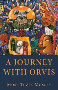 Bokomslag for "A Journey with Orvis"