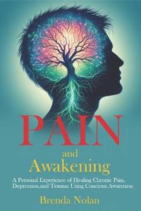 Pain and Awakening