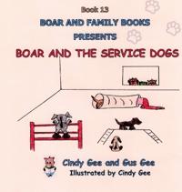 Bokomslag for "Boar and the Service Dogs"