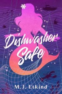 Bokomslag for "Dishwasher Safe"