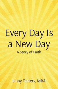 Every Day Is a New Day
