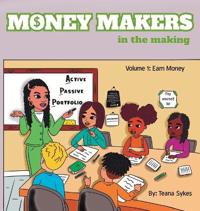 Bokomslag for "Money Makers in the Making Volume 1"