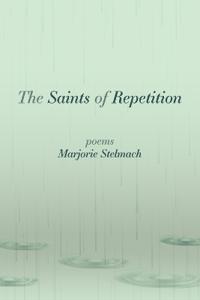 The Saints of Repetition