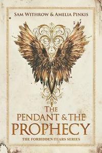 Bokomslag for "The Pendant & The Prophecy"