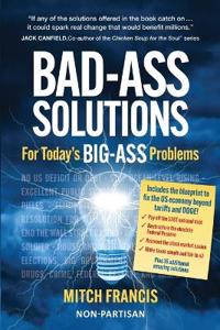 Bad-Ass Solutions