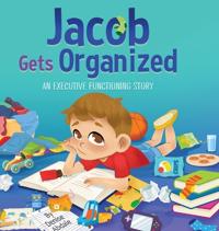 Bokomslag for "Jacob Gets Organized"