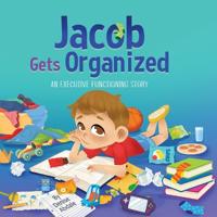 Jacob Gets Organized
