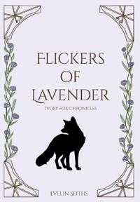 Flickers of Lavender