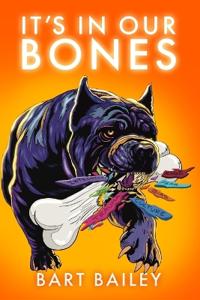 It's In Our Bones