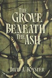 The Grove Beneath the Ash