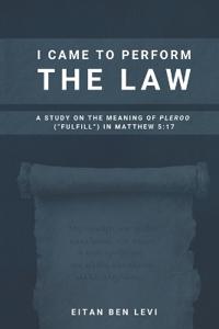 I Came to Perform the Law