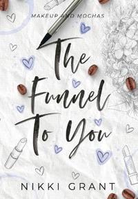 Bokomslag för "The Funnel to You"