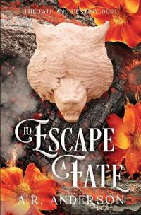 Bokomslag för "To Escape a Fate"