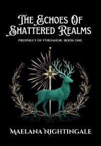 The Echoes of Shattered Realms
