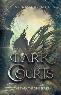 Bokomslag för "Awakening the Dark Courts"