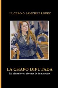 La Chapo Diputada