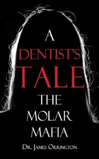 A Dentist's Tale