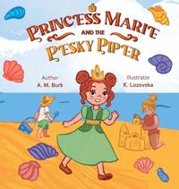 Bokomslag for "Princess Marie and the Pesky Piper"