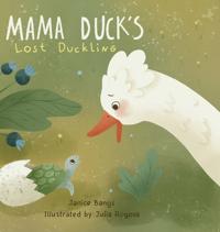 Mama Duck's Lost Duckling
