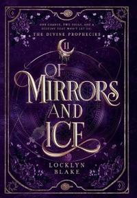Of Mirrors and Ice
