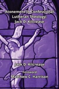Atonement in Confessional Lutheran Theology