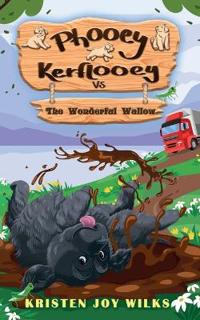 Phooey Kerflooey vs The Wonderful Wallow