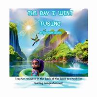 The Day I Went Tubing