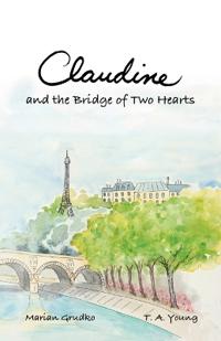 Bokomslag för "Claudine and the Bridge of Two Hearts"